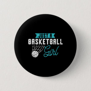 Just A Bysketbyll Girl Bysketbyll Player Women Bys 6 Cm Round Badge