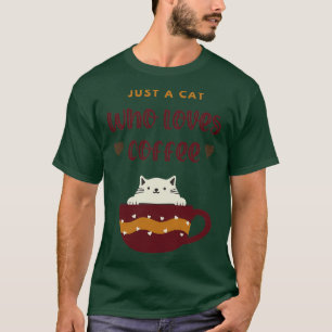 Just a Cat Who Loves Coffee National Barista Day T-Shirt