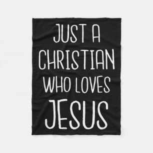 Just A Christian Who Loves Jesus Christ Modern Fai Fleece Blanket
