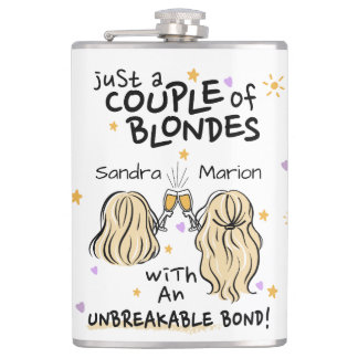"Just a couple of blondes" Custom Name Flask