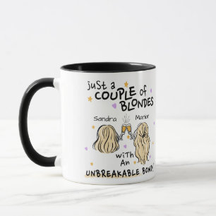 "Just a couple of blondes" Custom Name Mug