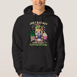 Just A Crazy Cat Lady Who Loves Plants Cupcakes &  Hoodie