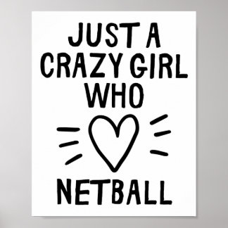Just a crazy girl who loves netball. poster