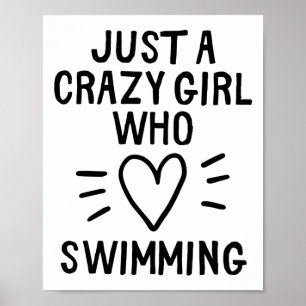Just a crazy girl who loves swimming. poster