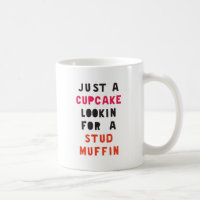 Just A Cupcake Looking For A Stud Muffin