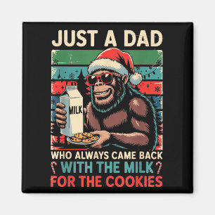 Just A Dad Came Back Milk & Cookies Christmas Magnet