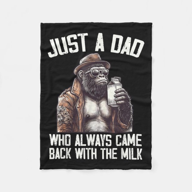 Just A Dad Who Always Came Back Bigfoot Gorilla Fa Fleece Blanket (Front)