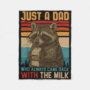 Just A Dad Who Always Came Back With Milk Family H Fleece Blanket