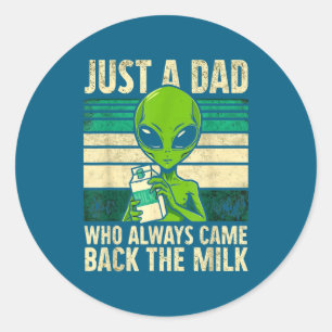 Just A Dad Who Always Came Back With The Milk, Ali Classic Round Sticker