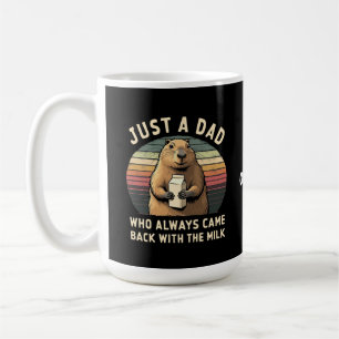 Just A Dad Who Always Came Back With The Milk Coffee Mug