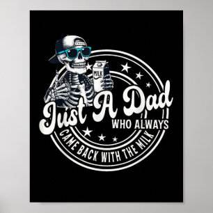 Just A Dad Who Always Came Back With The Milk Funn Poster