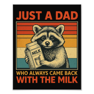 Just a Dad Who Always Came Back With The Milk Photo Print