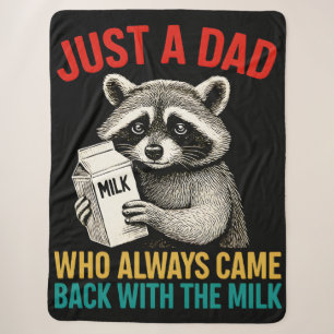 Just A Dad Who Always Came Back With The Milk Sherpa Blanket