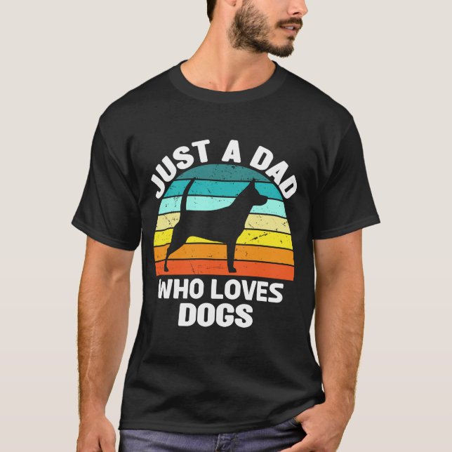 Just A Dad Who Loves Dogs Dog Owner Menu2019s Vint T-Shirt (Front)