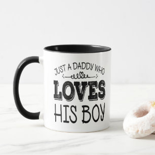 Just A Daddy Who Loves His Boy Fathers Day Cute Mug