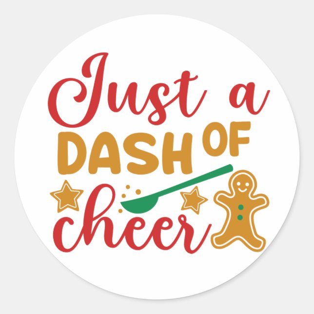 Just a Dash of Cheer Classic Round Sticker (Front)