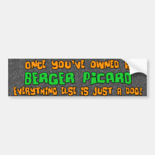 Just a Dog Berger Picard Bumper Sticker