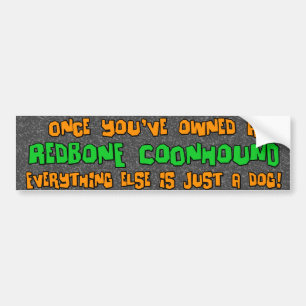 Just a Dog Redbone Coonhound Bumper Sticker