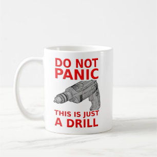 Just a Drill Funny Mug Humour