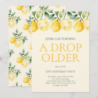 Just A Drop Older Lemon Citrus 50th Birthday Party