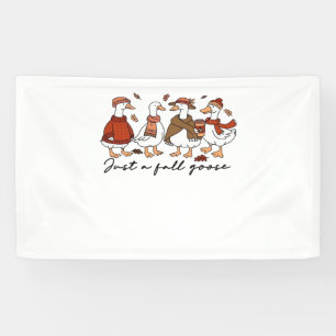 Just a Fall Goose Oversized T-Shirt Banner