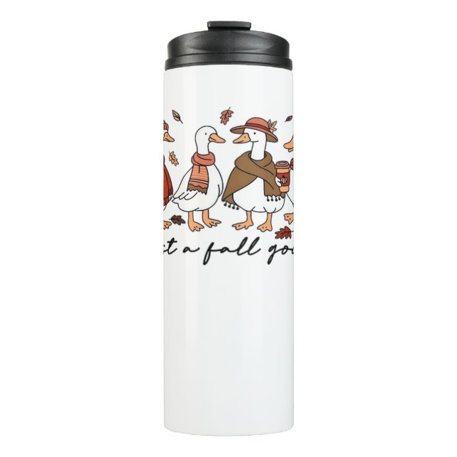 Just a Fall Goose Oversized T-Shirt Thermal Tumbler (Front)