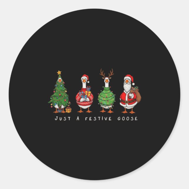 Just A Festive Goose Christmas Funny Silly Holiday Classic Round Sticker (Front)