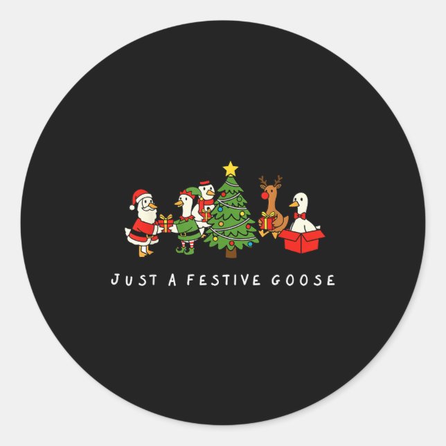 Just A Festive Goose Christmas Holiday Party Humor Classic Round Sticker (Front)