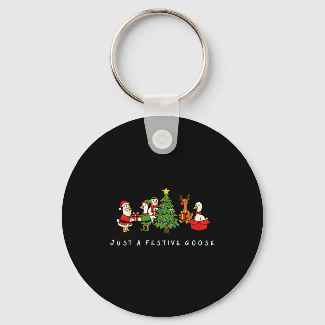 Just A Festive Goose Christmas Holiday Party Humor Key Ring (Front)