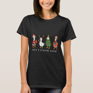 Just A Festive Goose Funny Santa Goose Silly Merry T-Shirt