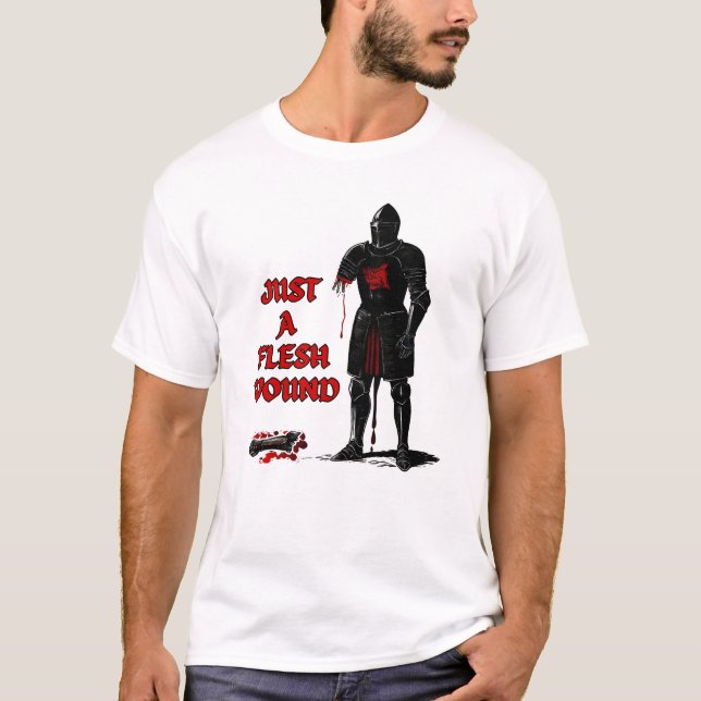 Just A Flesh Wound Mediaeval Style T-Shirt (Front)