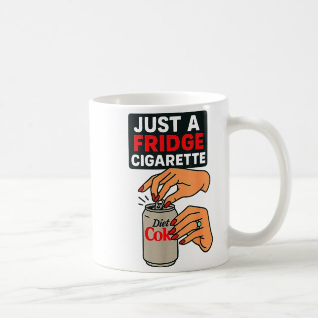 Just A Fridge Cigarette Funny Hand Design Cool Cos Coffee Mug (Right)
