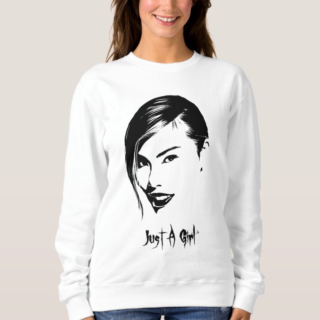 Just A Girl 5 Sweatshirt (Front)