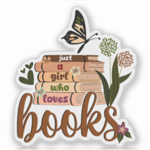 JUST A GIRL ,Book Lover Floral Books Reading, book