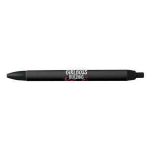 Just a girl boss building her empire women inspiri black ink pen