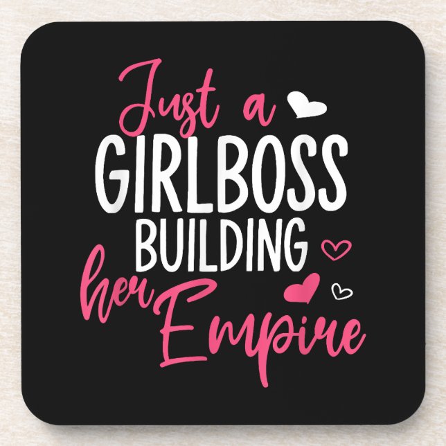 Just a girl boss building her empire women inspiri coaster (Front)