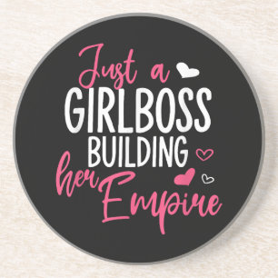 Just a girl boss building her empire women inspiri coaster