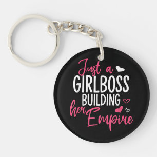 Just a girl boss building her empire women inspiri key ring