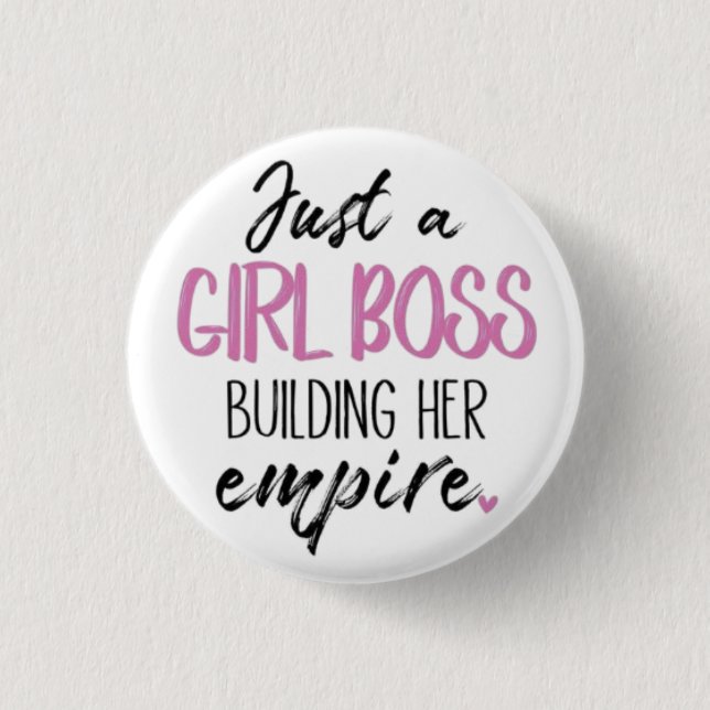 Just a Girl Boss | Motivational Pin Button (Front)