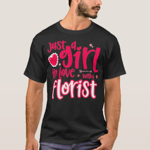 Just a Girl in Love with a Florist Premium T-Shirt