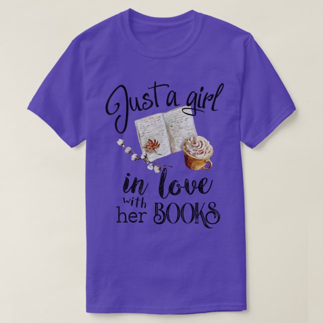 Just A Girl In Love With Her Books Funny Reading B T-Shirt (Design Front)