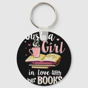 Just A Girl In Love With Her Books Key Ring