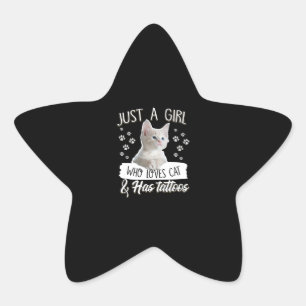 Just A Girl Love Kitty Cat Has Tattoo Gifts Lovers Star Sticker