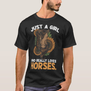 Just A Girl Loves Horses Equestrian Sunflower Farm T-Shirt