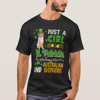 Just A Girl Loves St.Patrick's Day And Australian  T-Shirt