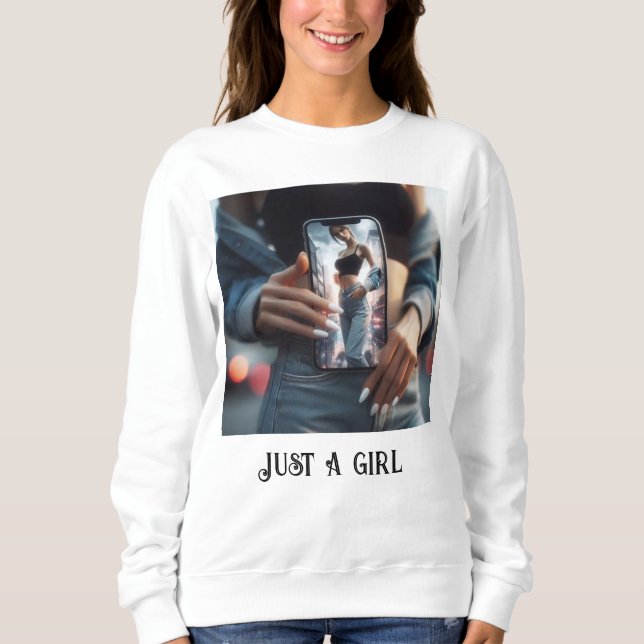 Just a girl sweatshirt (Front)