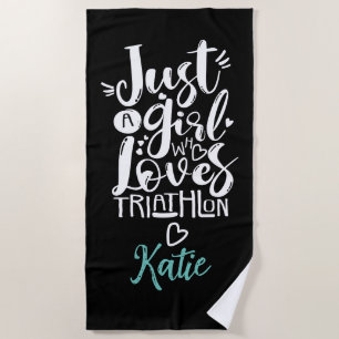 Just A girl Triathlon Inspiration Black White Typo Beach Towel