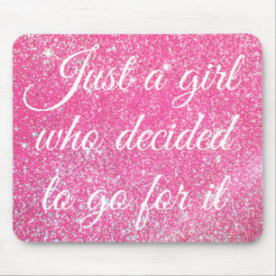 JUST A GIRL WHO DECIDED Sparkle Hot Pink Glitter Mouse Mat