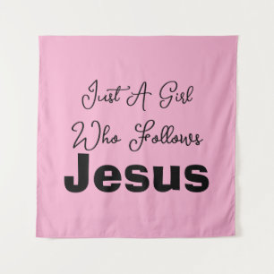 Just a Girl Who Follows Jesus Tapestry