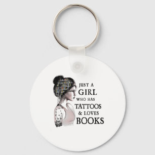 Just A Girl Who Has Tattoos And Loves Books _1 Key Ring